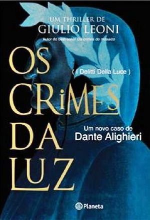 [Dante Alighieri 03] • Os Crimes Da Luz